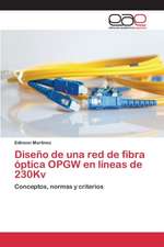 Diseno de Una Red de Fibra Optica Opgw En Lineas de 230kv