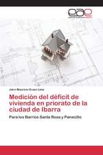 Medicion del Deficit de Vivienda En Priorato de La Ciudad de Ibarra