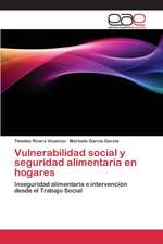 Vulnerabilidad Social y Seguridad Alimentaria En Hogares