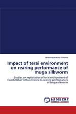 Impact of terai environment on rearing performance of muga silkworm