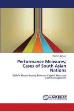 Performance Measures; Cases of South Asian Nations