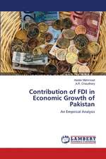 Contribution of FDI in Economic Growth of Pakistan