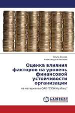 Otsenka vliyaniya faktorov na uroven' finansovoy ustoychivosti organizatsii
