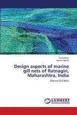 Design aspects of marine gill nets of Ratnagiri, Maharashtra, India