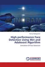 High-performance Face Detection Using Mct and Adaboost Algorithm