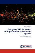 Design of FFT Processor using Double Base Number System