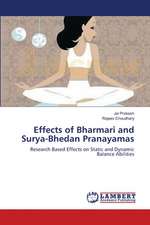 Effects of Bharmari and Surya-Bhedan Pranayamas