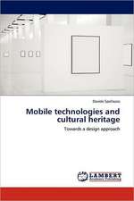 Mobile technologies and cultural heritage