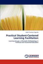 Practical Student-Centered Learning Facilitation