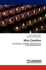 Wax Creation