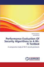 Performance Evaluation Of Security Algorithms In A Wi-Fi Testbed