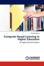 Computer Based Learning in Higher Education