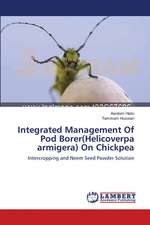 Integrated Management Of Pod Borer(Helicoverpa armigera) On Chickpea