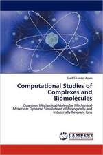 Computational Studies of Complexes and Biomolecules