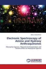 Electronic Spectroscopy of Amino and Hydroxy Anthraquinones