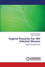 Vaginal Pessaries For HIV Infected Women