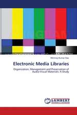 Electronic Media Libraries
