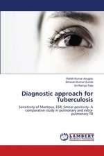 Diagnostic approach for Tuberculosis