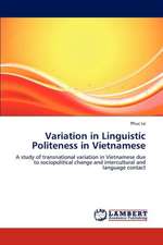 Variation in Linguistic Politeness in Vietnamese