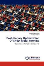 Evolutionary Optimization Of Sheet Metal Forming