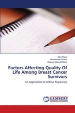 Factors Affecting Quality Of Life Among Breast Cancer Survivors