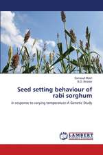 Seed setting behaviour of rabi sorghum