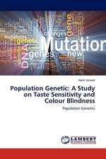 Population Genetic: A Study on Taste Sensitivity and Colour Blindness