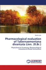 Pharmacological evaluation of Tabernaemontana divaricata Linn. (R.Br.)