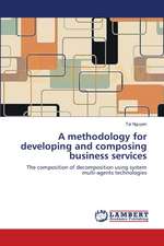 A methodology for developing and composing business services