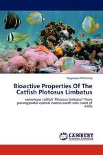 Bioactive Properties Of The Catfish Plotosus Limbatus