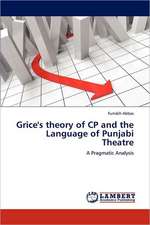 Grice's theory of CP and the Language of Punjabi Theatre