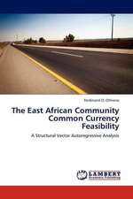 The East African Community Common Currency Feasibility