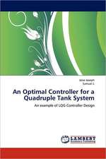 An Optimal Controller for a Quadruple Tank System