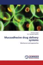 Mucoadhesive drug delivery systems