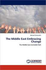 The Middle East Embracing Change