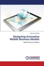 Designing Innovative Mobile Business Models