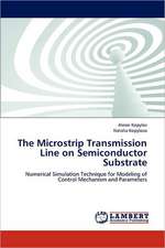 The Microstrip Transmission Line on Semiconductor Substrate