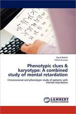 Phenotypic clues & karyotype: A combined study of mental retardation