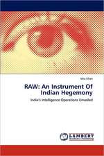 Raw: An Instrument of Indian Hegemony