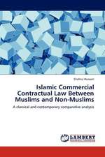 Islamic Commercial Contractual Law Between Muslims and Non-Muslims