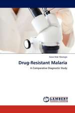 Drug-Resistant Malaria