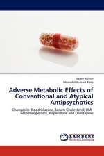 Adverse Metabolic Effects of Conventional and Atypical Antipsychotics