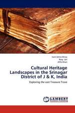 Cultural Heritage Landscapes in the Srinagar District of J & K, India