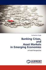 Banking Crises, and Asset Markets in Emerging Economies