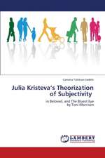 Julia Kristeva's Theorization of Subjectivity