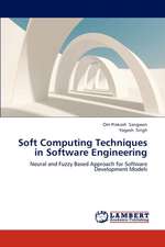 Soft Computing Techniques in Software Engineering