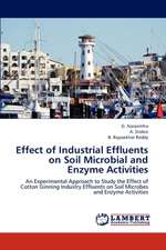 Effect of Industrial Effluents on Soil Microbial and Enzyme Activities