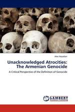 Unacknowledged Atrocities