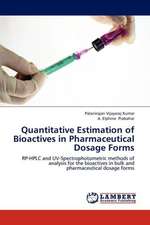 Quantitative Estimation of Bioactives in Pharmaceutical Dosage Forms