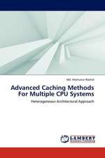 Advanced Caching Methods For Multiple CPU Systems